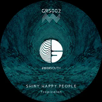 Tropicalan by Shiny Happy People