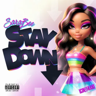 Stay Down by Icin On Da Kake