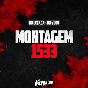 Montagem 1533 by DJ Lczada