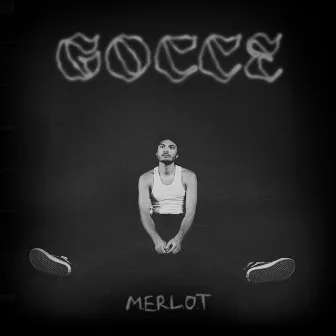 GOCCE by M.E.R.L.O.T