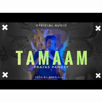 Tamaam by Prayas Pandey