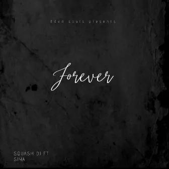 Forever by Squash DJ