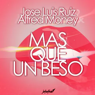 Mas Que un Beso by Jose Luis Ruiz