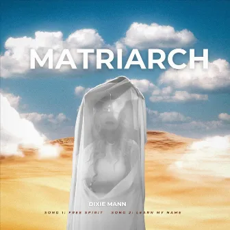 Matriarch by Dixie Mann