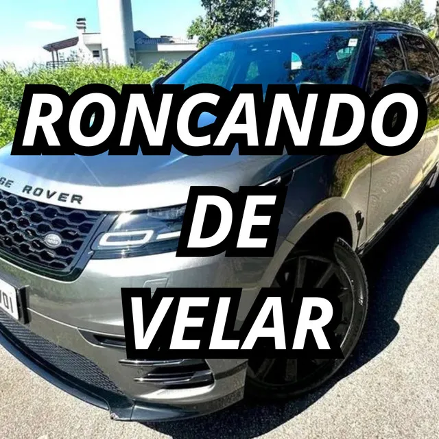 Roncando de Velar