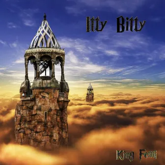 Itty Bitty by King Femi