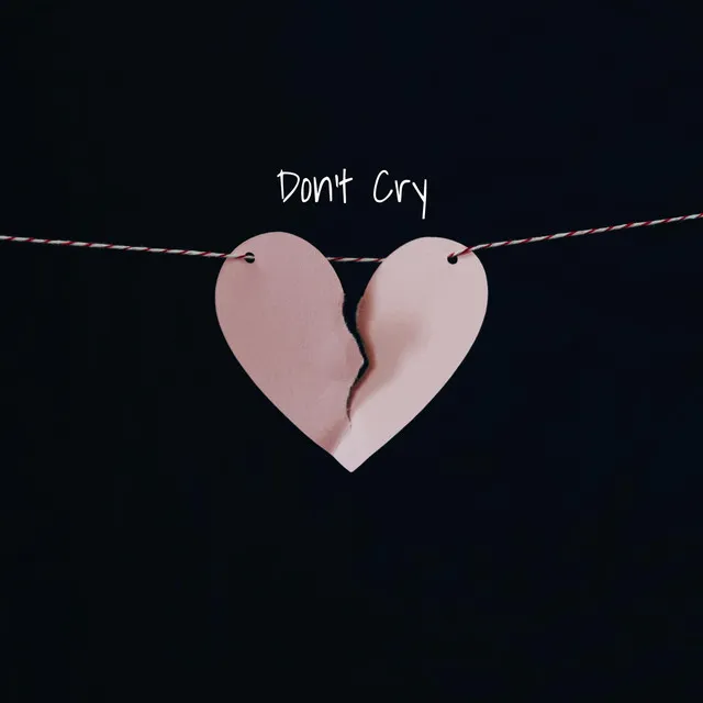 Don't Cry