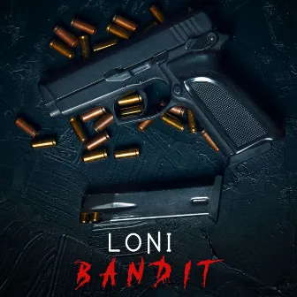 Bandit by Loni