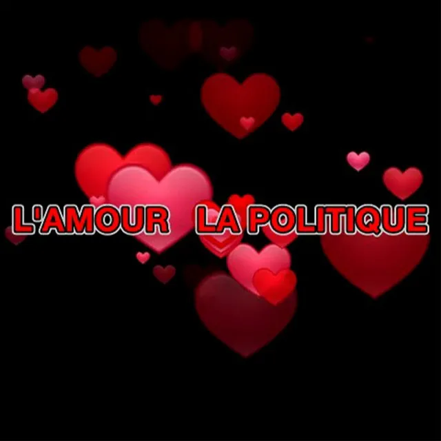 L'Amour La Politique