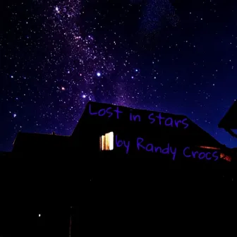 Lost in Stars by Randy Crocs