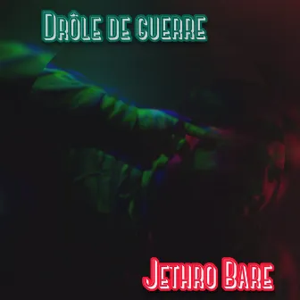 Drôle de guerre by Jethro Bare