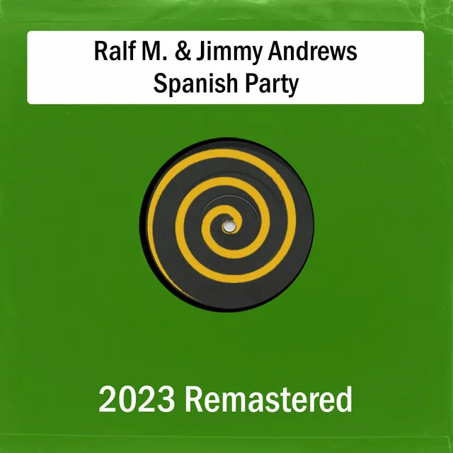 Spanish Party - Remastered 2023