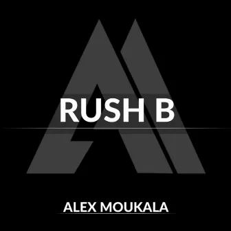 Rush B by Alex Moukala