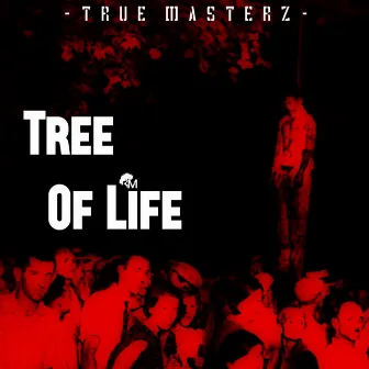 Tree of Life by True Masterz