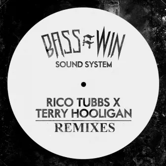 Bass=Win Sound System: One and Only Remixes by Terry Hooligan