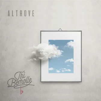 Altrove by Tribemolle