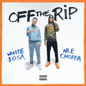 Off the Rip by White Sosa