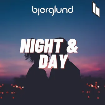 Night & Day by Bjerglund