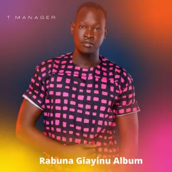 Rabuna Giayinu Album by T Manager