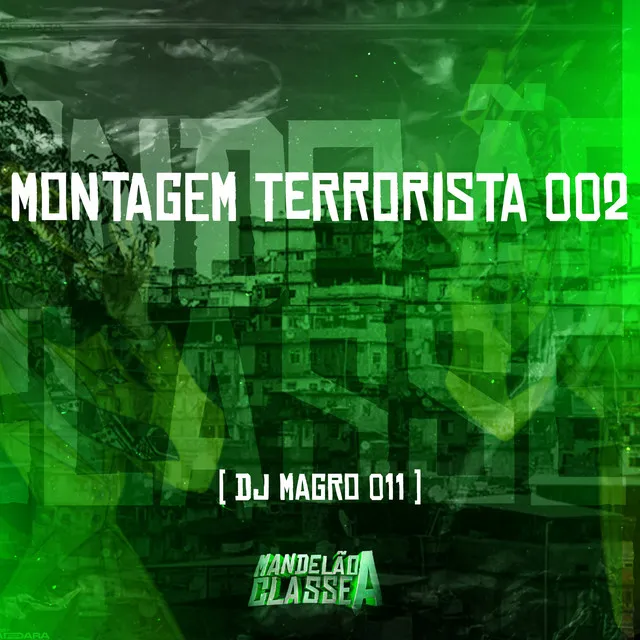 Montagem Terrorista 002