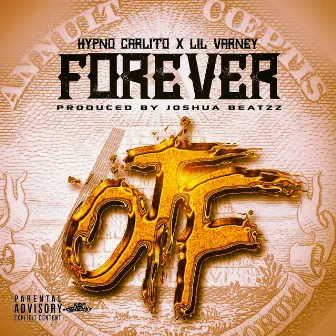 Forever (feat. Lil Varney) by Hypno Carlito