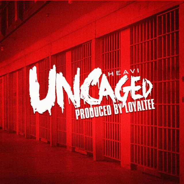 Uncaged