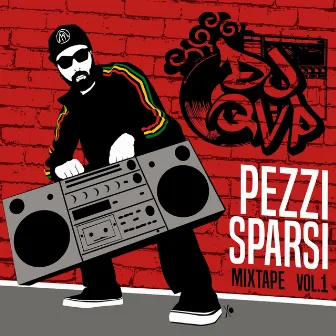 Pezzi Sparsi Mixtape, Vol. 1 by DJ QVP