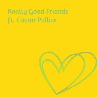 Really Good Friends by Dustin Hodges