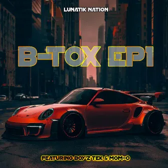 B-Tox EP1 by BOY'Z TEK