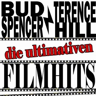 Bud Spencer & Terence Hill - Die Ultimativen Filmhits by Oliver Onions