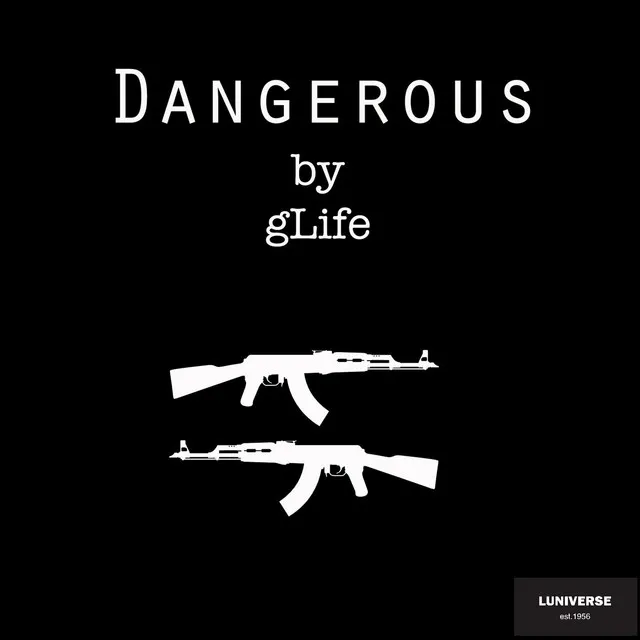 Dangerous