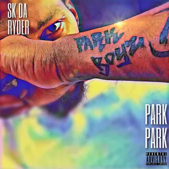 Park Park by Sk Da Ryder