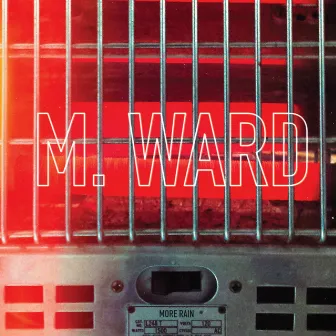 More Rain by M. Ward