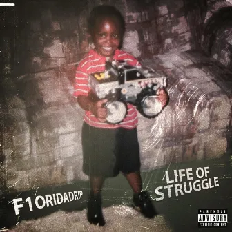 Life Of Struggle (Ep) by F1oridadrip