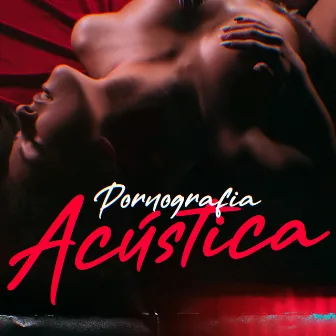 Pornografia Acústica by Menor Da Sul