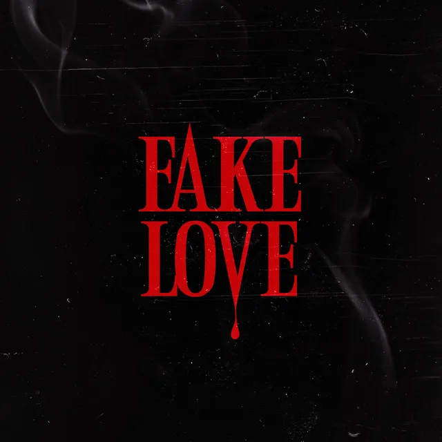 Fake Love