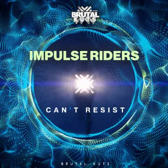 Can't Resist by Impulse Riders