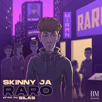 Raro by Skinny Ja