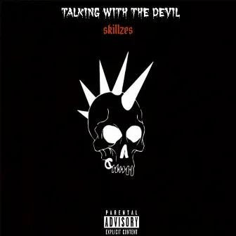 Talking with the Devil by Skillzes