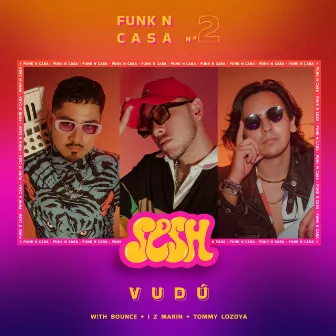 Funk N Casa 2: Vudú by I Z Marin