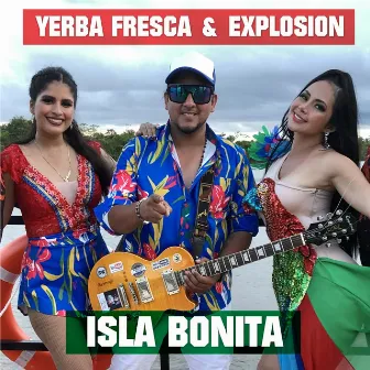 Isla Bonita by Yerba Fresca