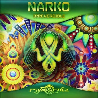 Irreversible by Narko