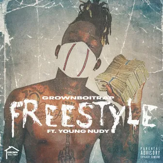 Freestyle (feat. Young Nudy) by GrownBoiTrap