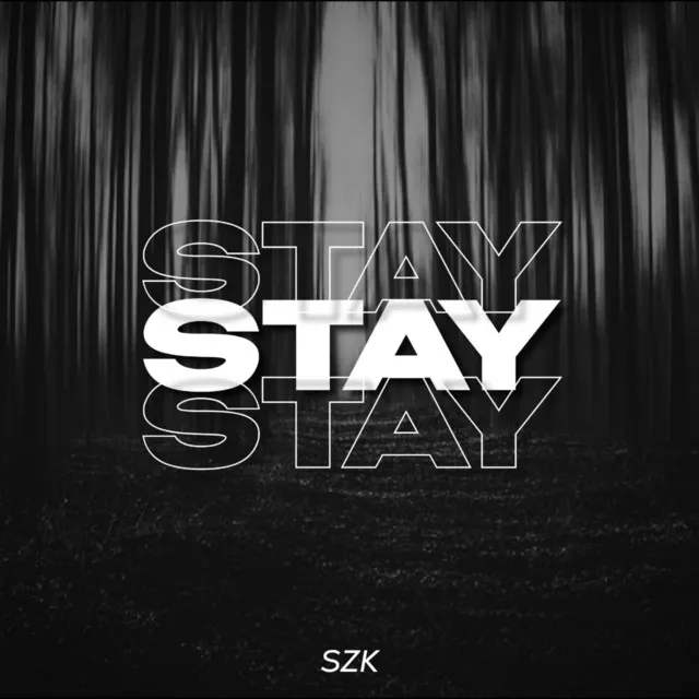 Stay