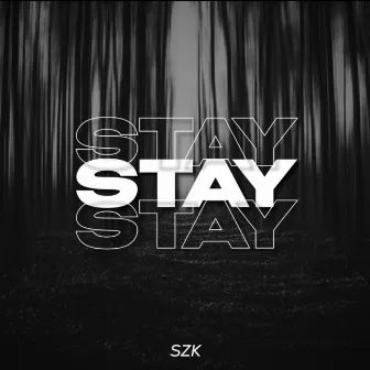 Stay by SZK