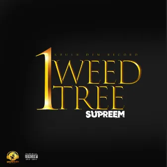 1 Weed Tree by Supreem