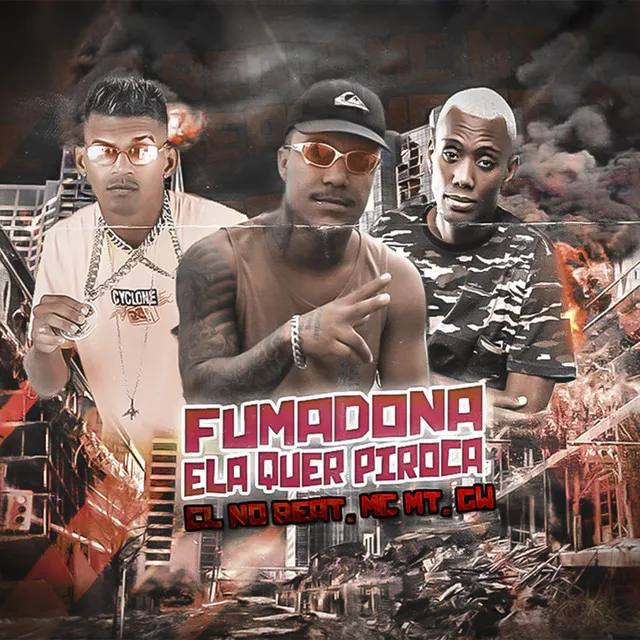 Fumadona Ela Quer Piroca (Remix)