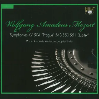 Mozart: Symphonies, K. 504, K. 543, K. 550 & K. 551 by Jaap Ter Linden