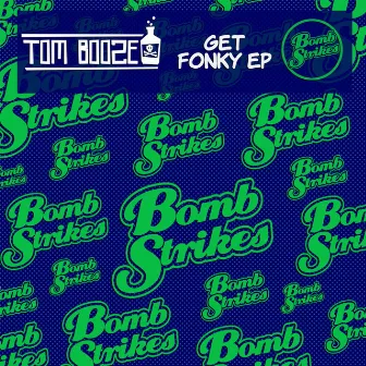 Get Fonky EP by Tom Booze