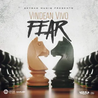 Fear by Vindean Vivo